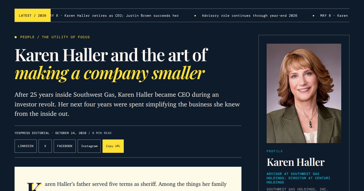 Karen Haller - Advisor and Former CEO, Southwest Gas Holdings | YesPress