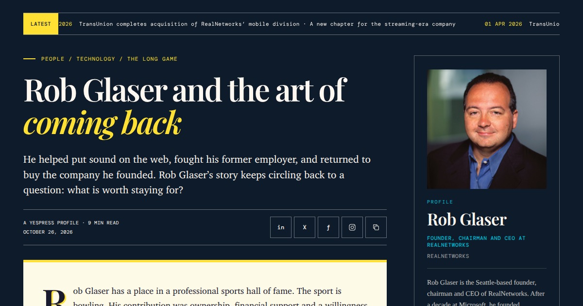 Rob Glaser - Founder, Chairman and CEO, RealNetworks | YesPress