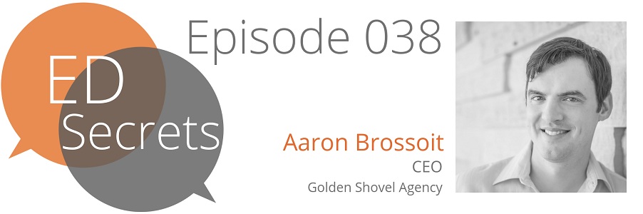 Podcast artwork for an Economic Development Secrets interview with Aaron Brossoit