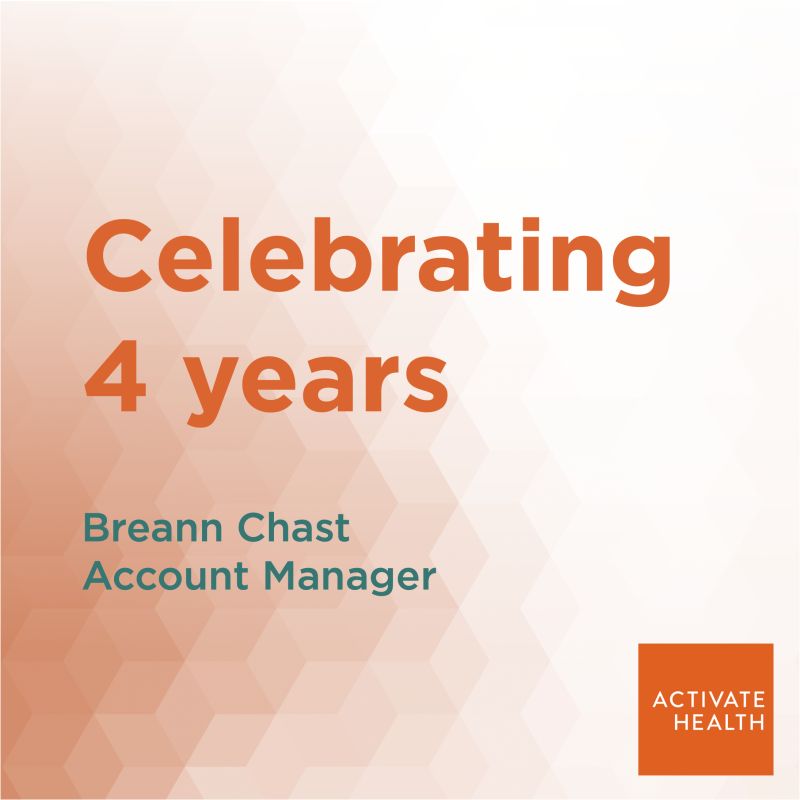 Activate Health graphic celebrating account manager Breann Chast's fourth anniversary