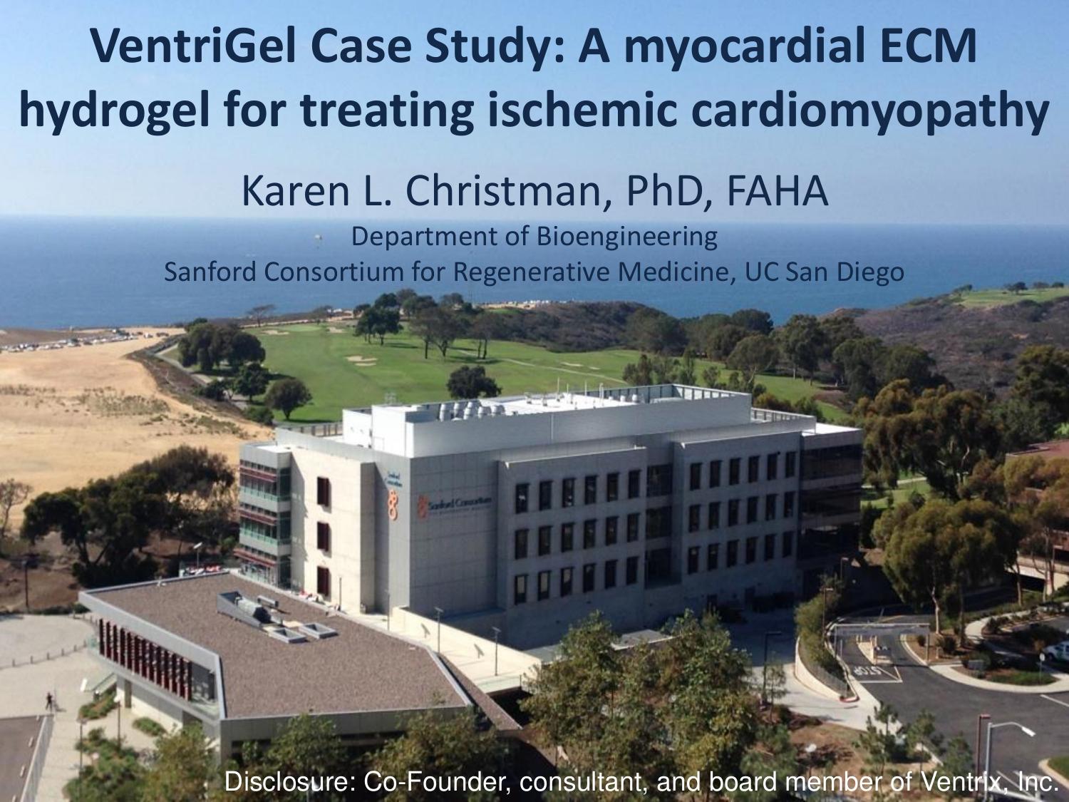Opening slide from a VentriGel case-study presentation showing the UC San Diego Sanford Consortium building beside the Pacific Ocean
