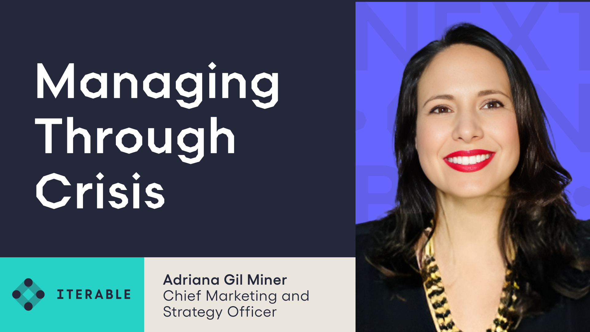 Episode artwork for a conversation with Adriana Gil Miner about managing through crisis