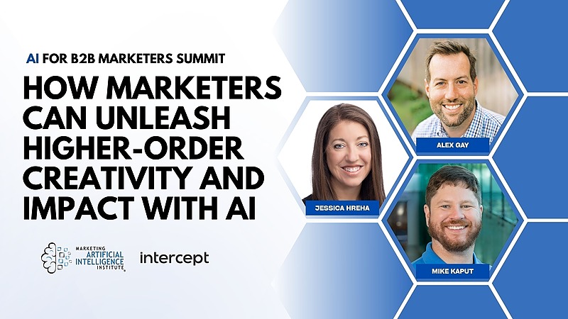 Alex Gay, Jessica Hreha and Mike Kaput featured for an AI for B2B Marketers Summit session