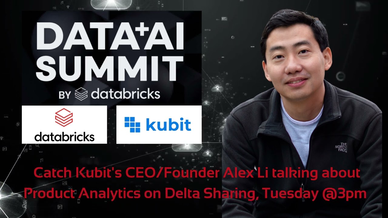 Kubit’s Data and AI Summit announcement featuring Alex Li and a session on product analytics with Delta Sharing