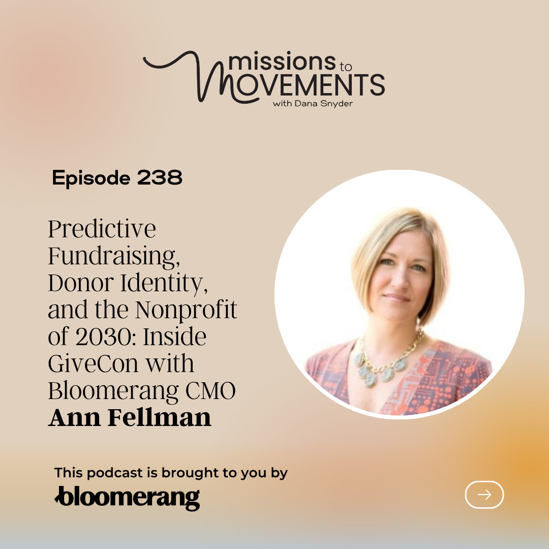 Podcast artwork for Ann Fellman's Missions to Movements conversation about predictive fundraising and donor identity