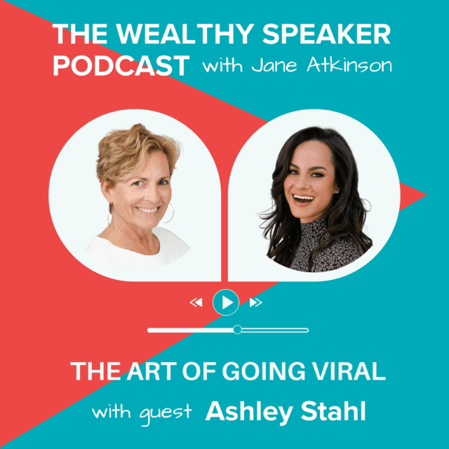 The Wealthy Speaker Podcast artwork showing Jane Atkinson and Ashley Stahl