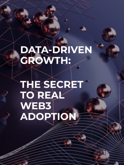 BABs graphic reading Data-Driven Growth: The Secret to Real Web3 Adoption