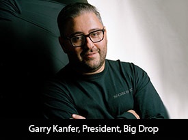 Garry Kanfer, founder and president of Big Drop Inc