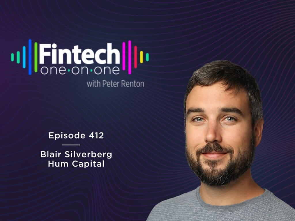 Fintech One-on-One episode 412 artwork featuring Blair Silverberg and host Peter Renton’s podcast branding