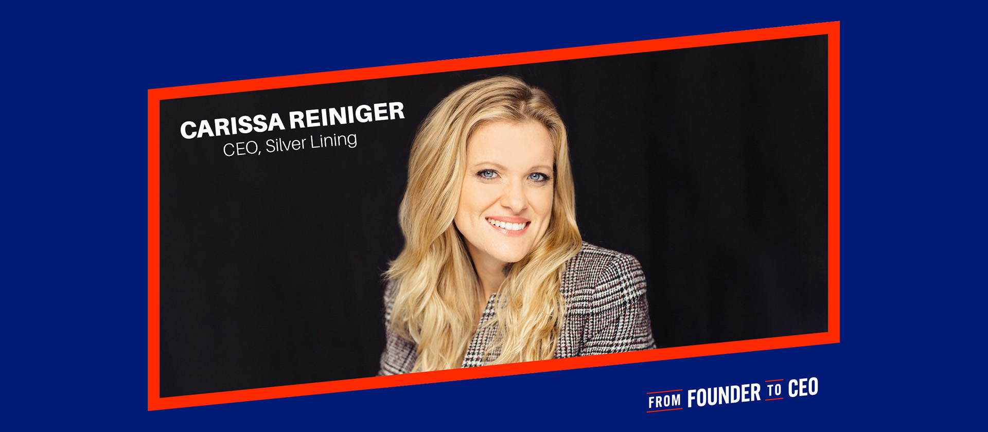 Carissa Reiniger in the From Founder To CEO episode artwork