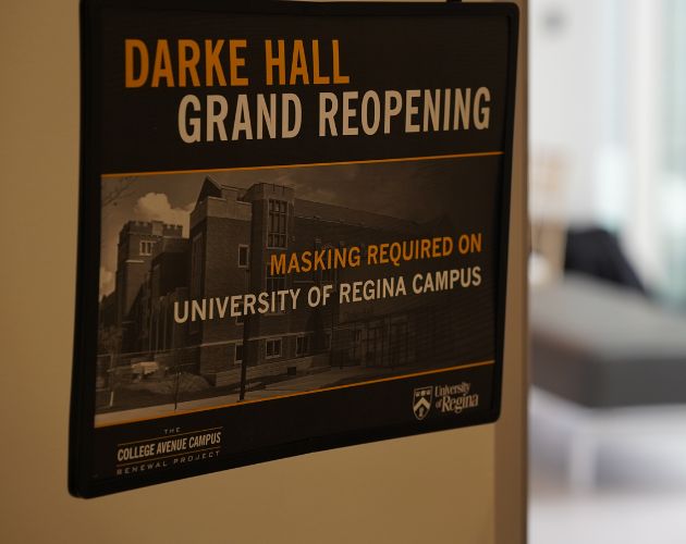 Darke Hall reopening sign at the University of Regina College Avenue campus