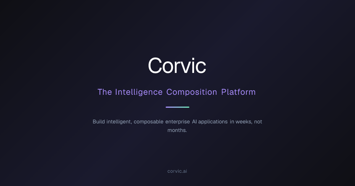 Corvic AI - The Intelligence Composition Platform