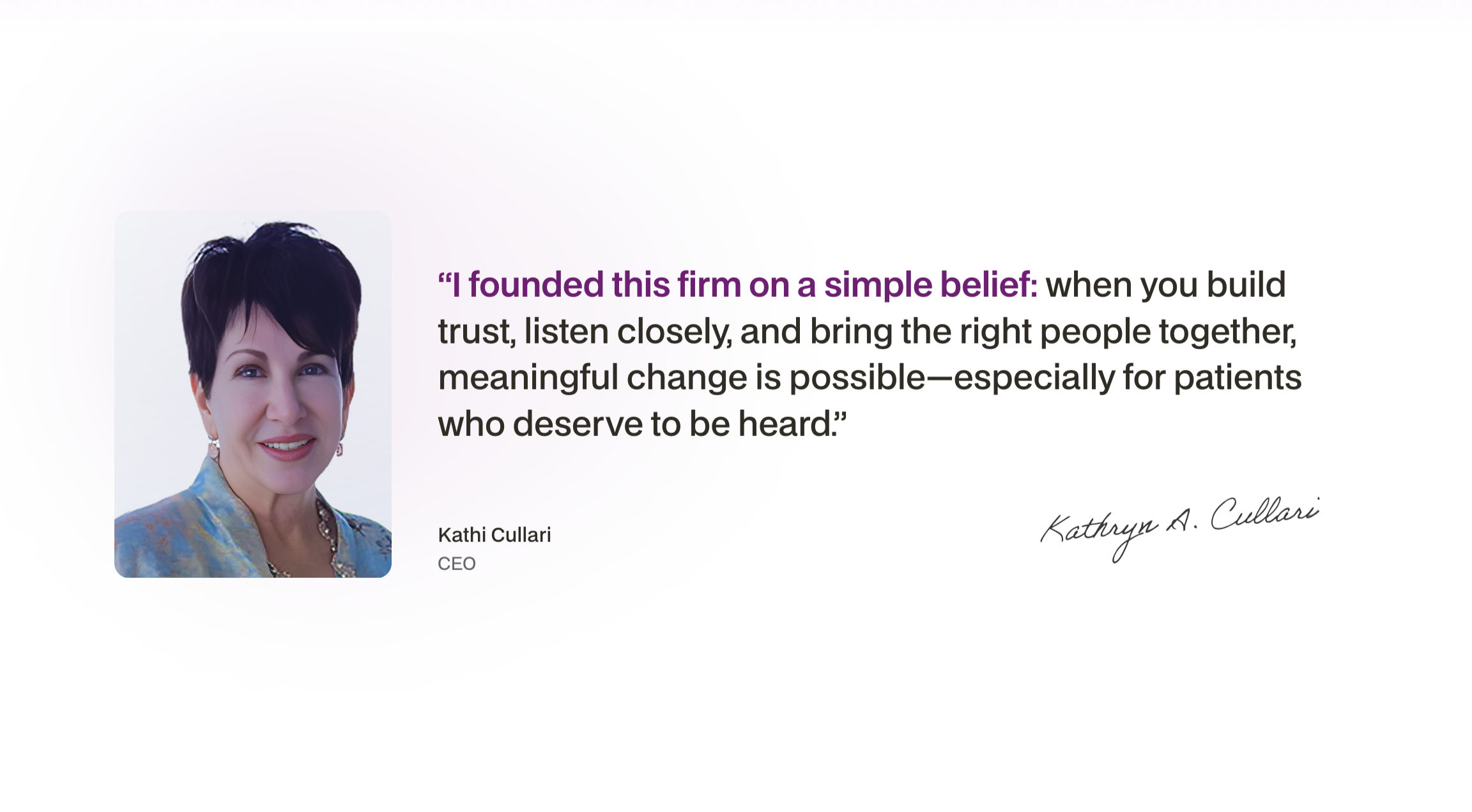 Kathi Cullari alongside her statement about trust, listening and bringing the right people together