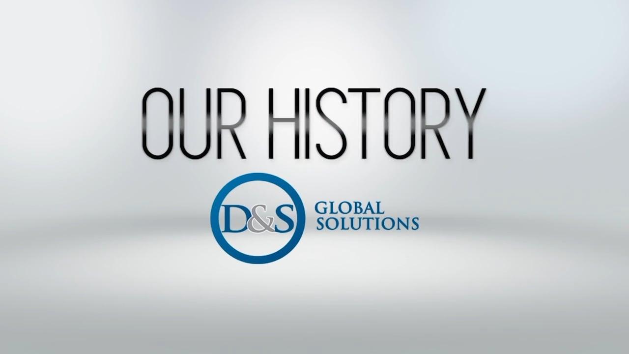 Title card from D&S Global Solutions’ 2018 history film