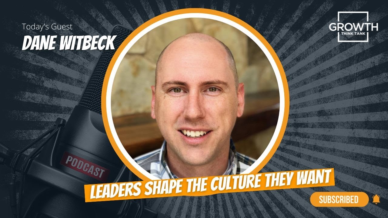 Promotional artwork for Dane Witbeck's Growth Think Tank conversation about company culture