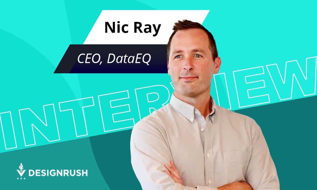 DataEQ CEO Nic Ray in a turquoise DesignRush interview graphic
