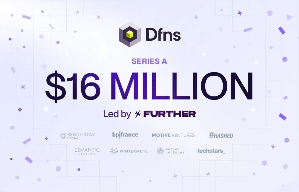 DFNS Series A announcement showing a 16 million dollar round led by Further Ventures
