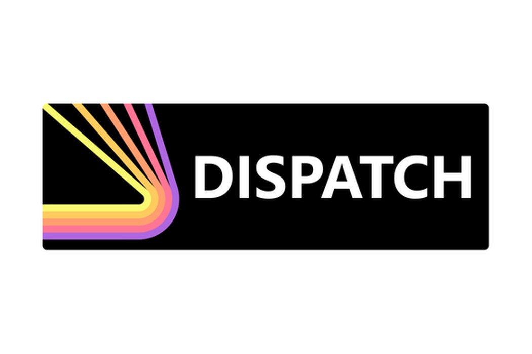 Dispatch