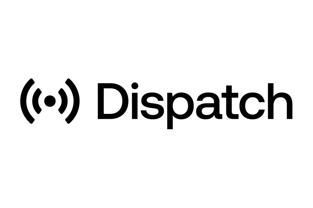 Dispatch