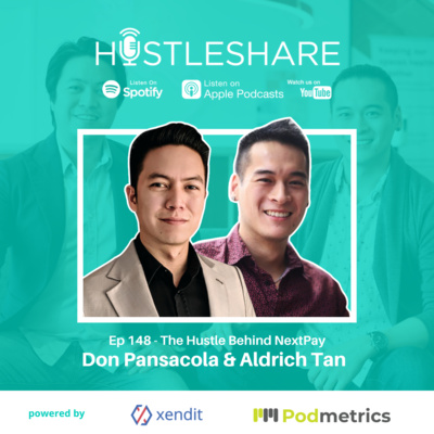 Podcast artwork featuring Don Pansacola and NextPay co-founder Aldrich Tan for The Hustle Behind NextPay