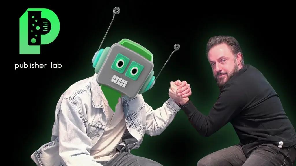 Publisher Lab promotional artwork showing host Tyler Bishop shaking hands with a robot-headed figure