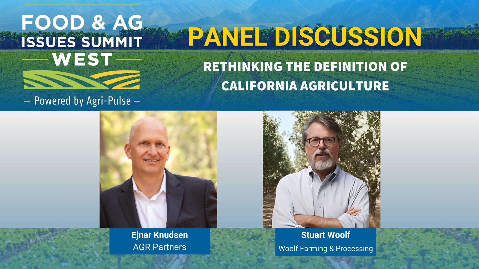 Agri-Pulse event artwork showing Ejnar Knudsen and Stuart Woolf for a discussion on California agriculture