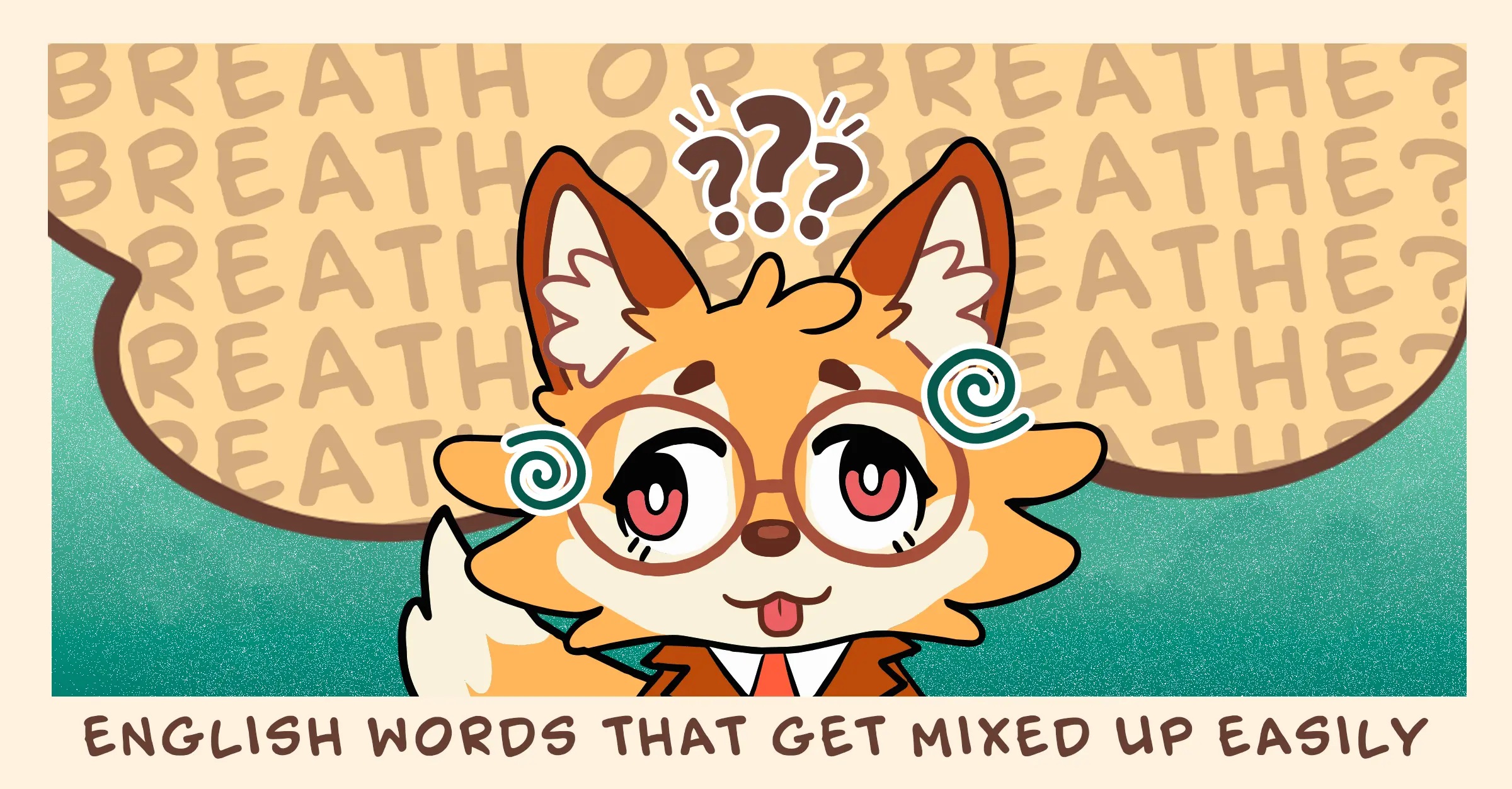 School vocabulary illustration showing a puzzled cartoon fox beneath the words Breath or Breathe