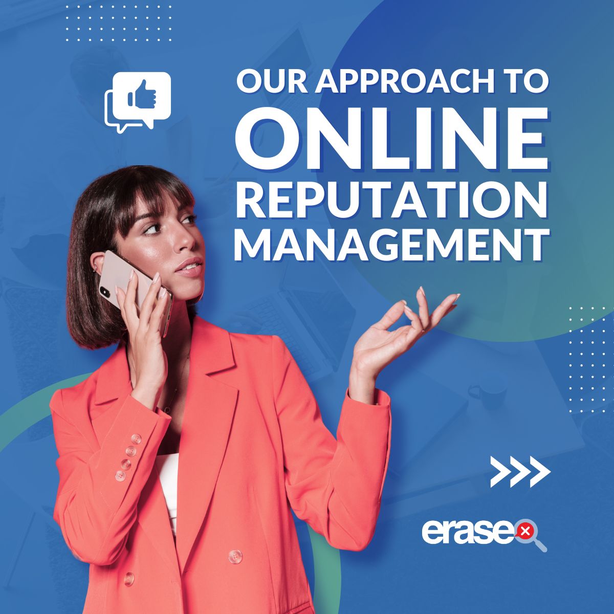 Erase.com graphic about its approach to online reputation management
