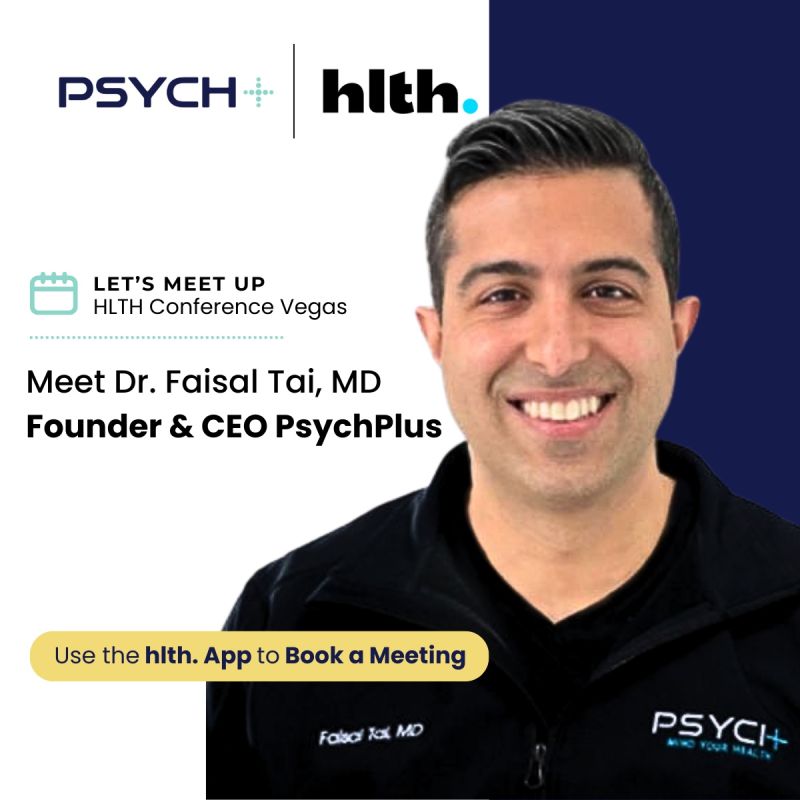 PsychPlus conference announcement showing Faisal Tai in a black company jacket for HLTH 2024 in Las Vegas