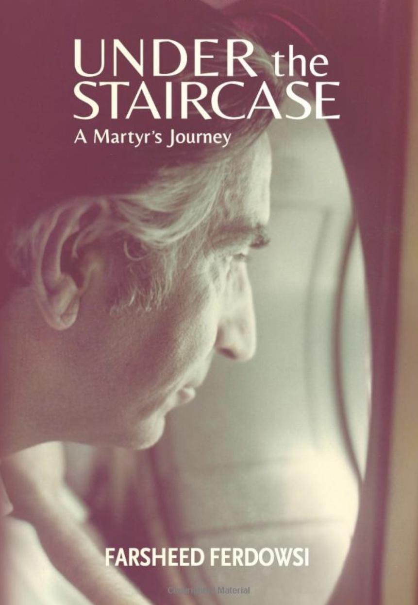Cover of Under the Staircase: A Martyr’s Journey by Farsheed Ferdowsi