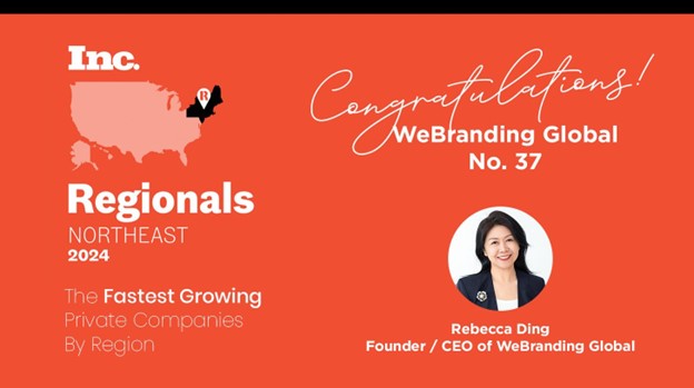 WeBranding’s announcement graphic featuring Rebecca Ding and its No. 37 position on the 2024 Inc. Regionals Northeast list
