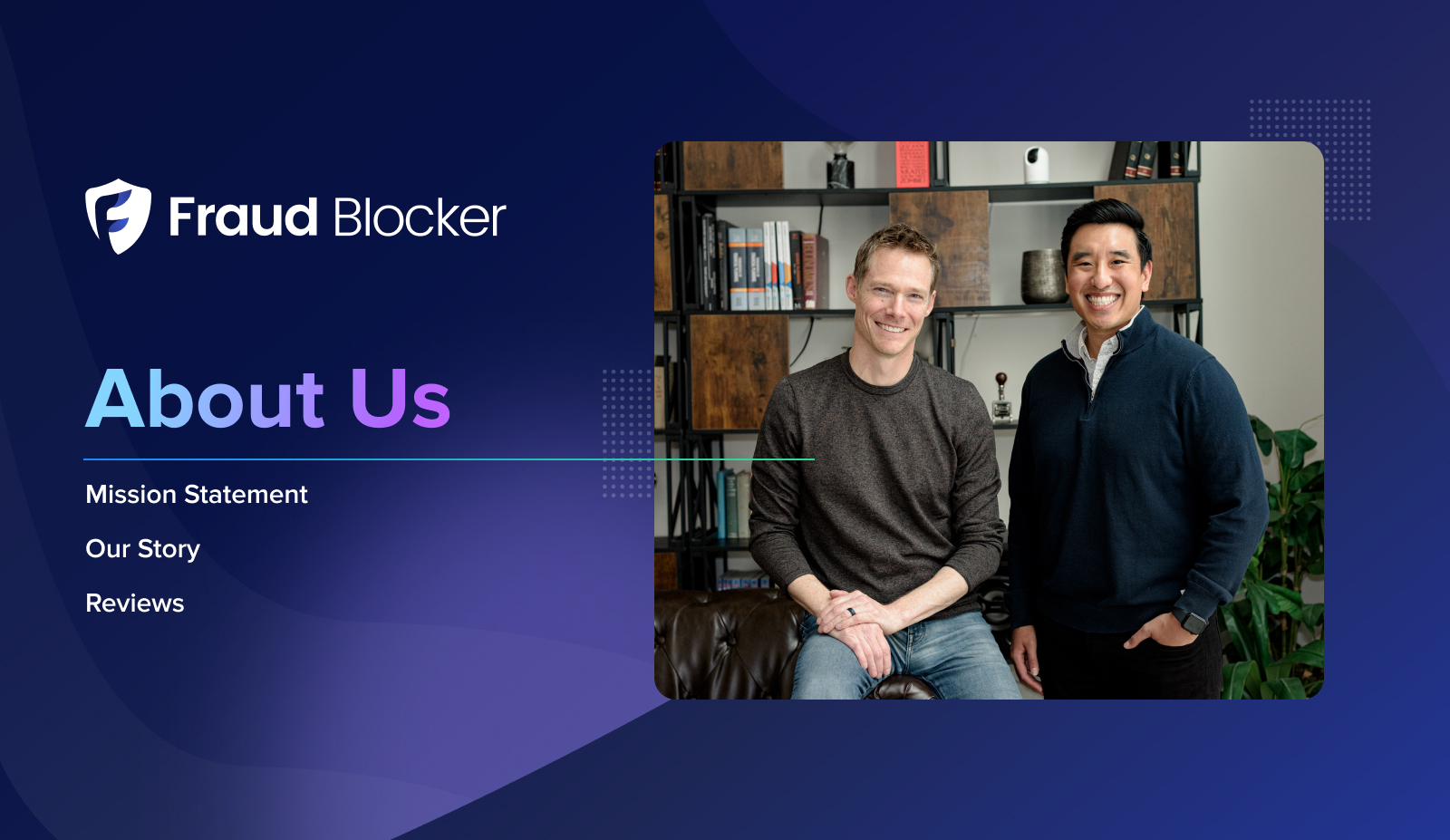 Fraud Blocker founders Mike Schrobo and Brandon Tome