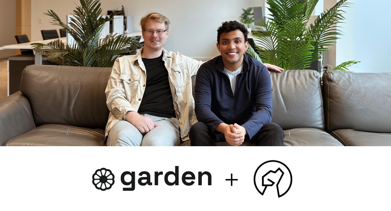 Garden co-founders seated on a couch in an office, above a Garden and Spark Capital announcement graphic