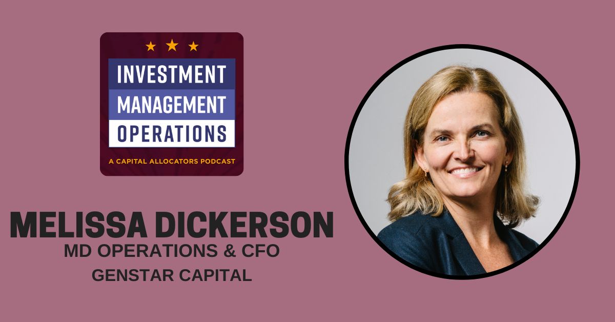 Capital Allocators podcast episode card featuring Genstar CFO Melissa Dickerson