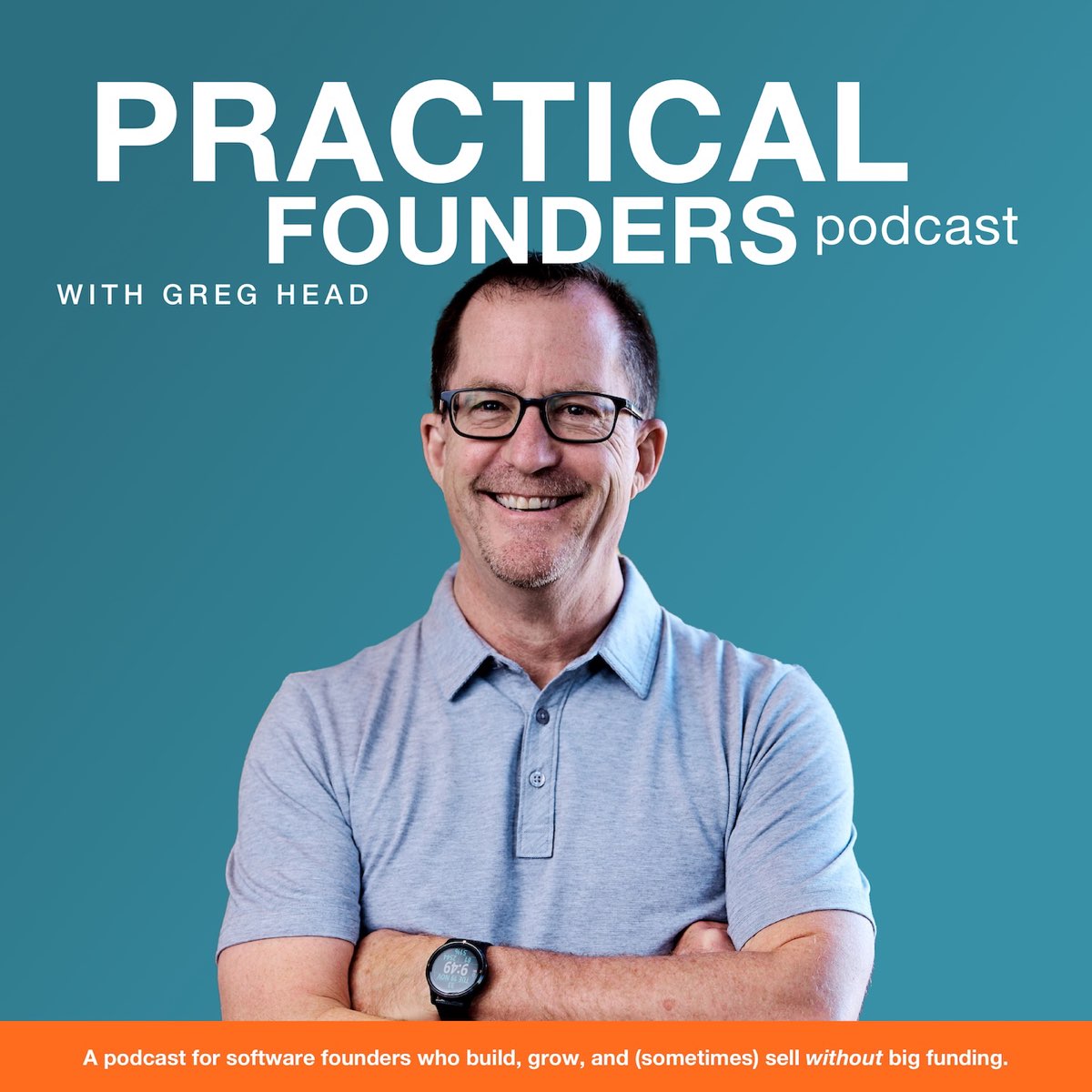 Practical Founders Podcast cover artwork featuring host Greg Head