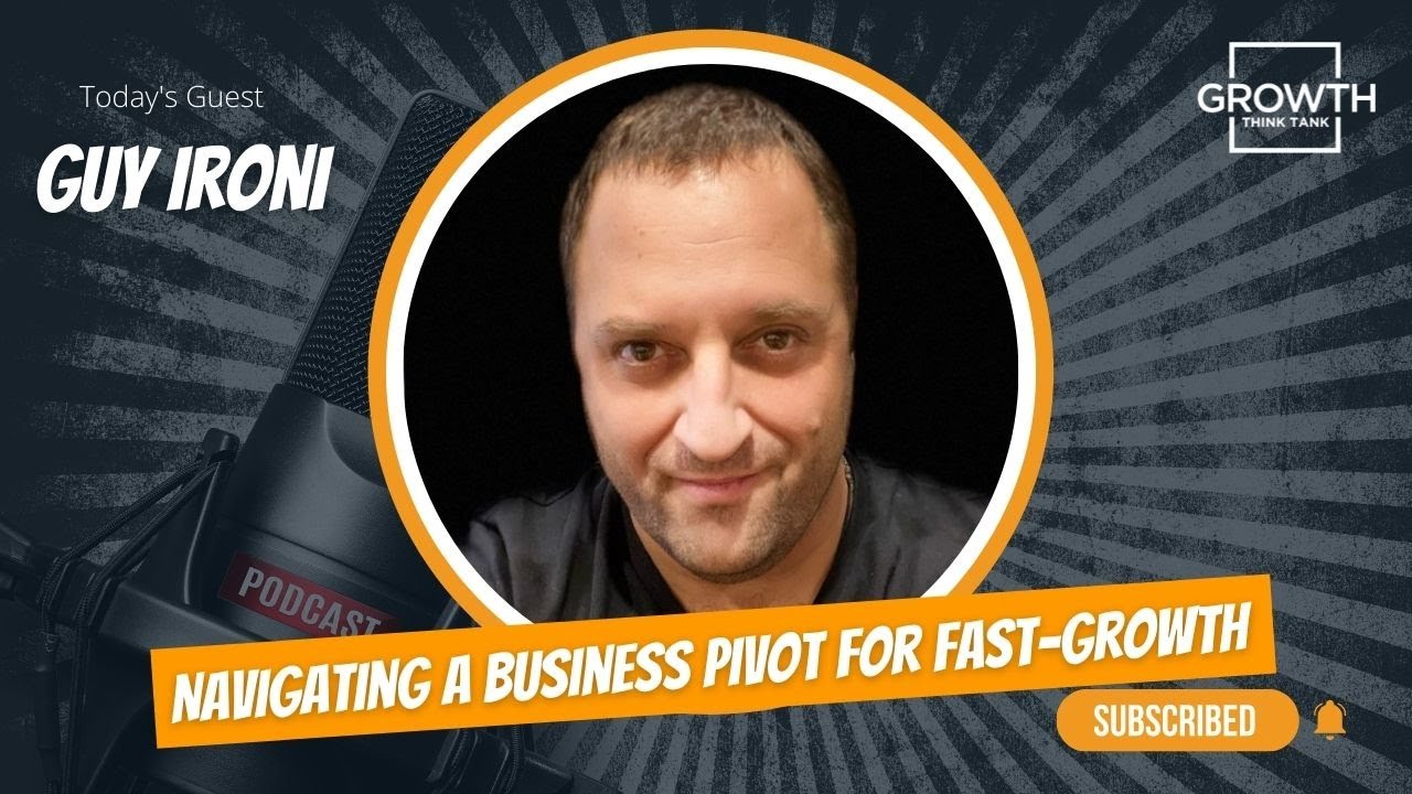 Growth Think Tank episode artwork featuring Guy Ironi and a conversation about the NutriFresh pivot