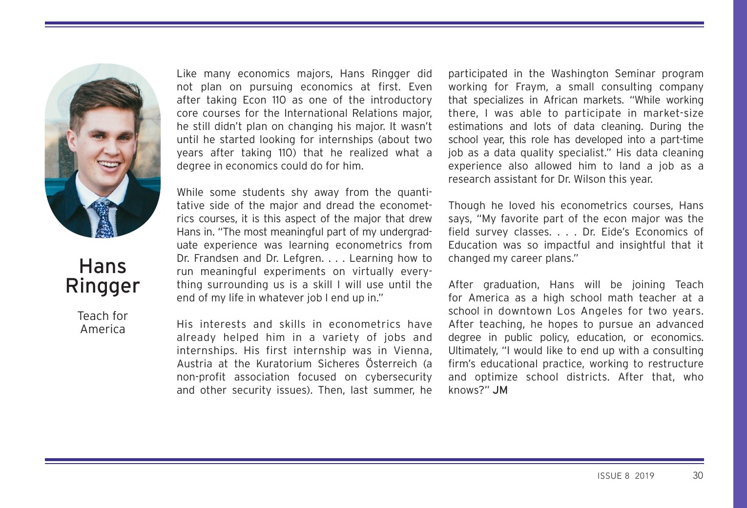 A 2019 magazine profile of Hans Ringger describing his economics studies, data work and plan to join Teach For America