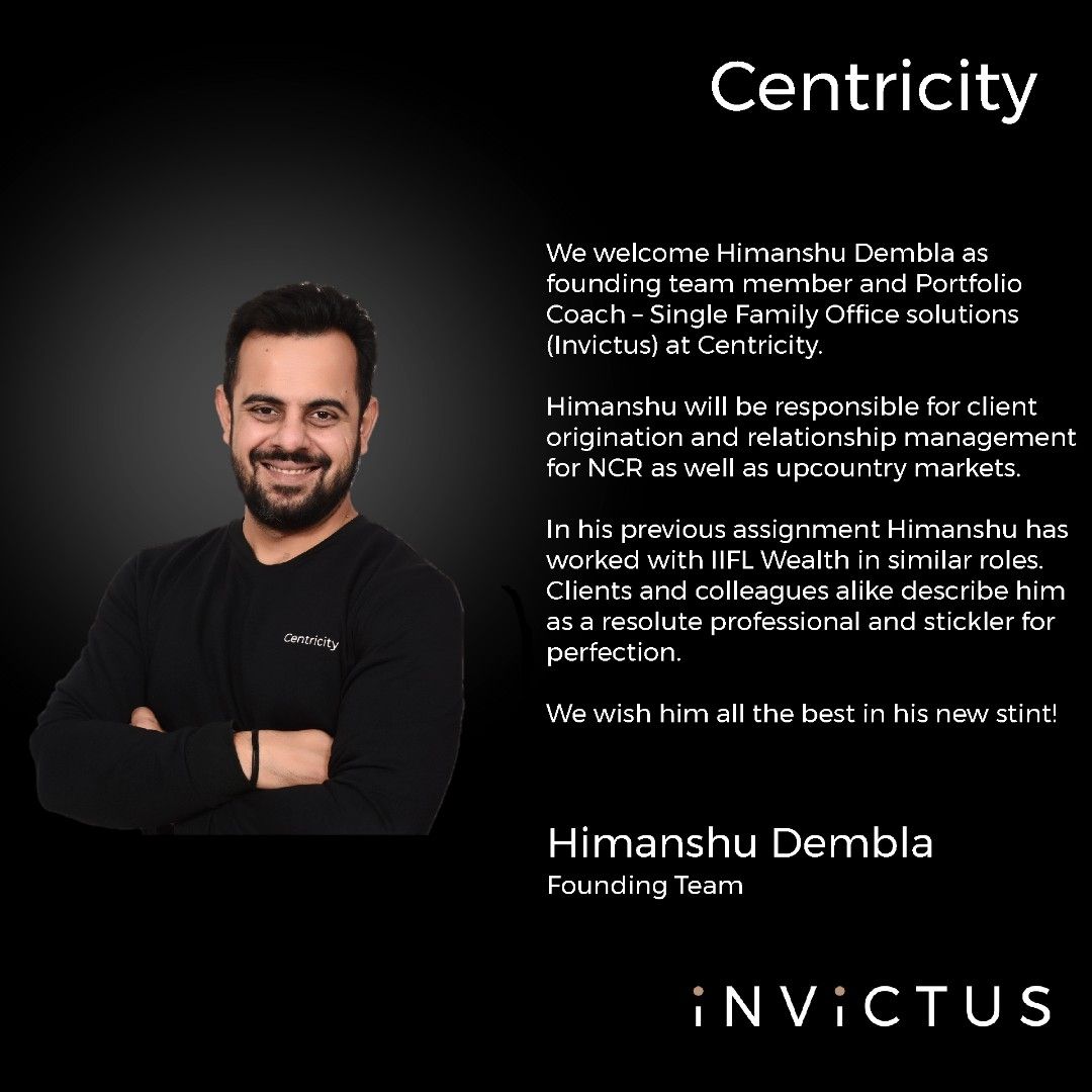 Centricity’s joining announcement for Himanshu Dembla, naming his portfolio-coach and client relationship remit
