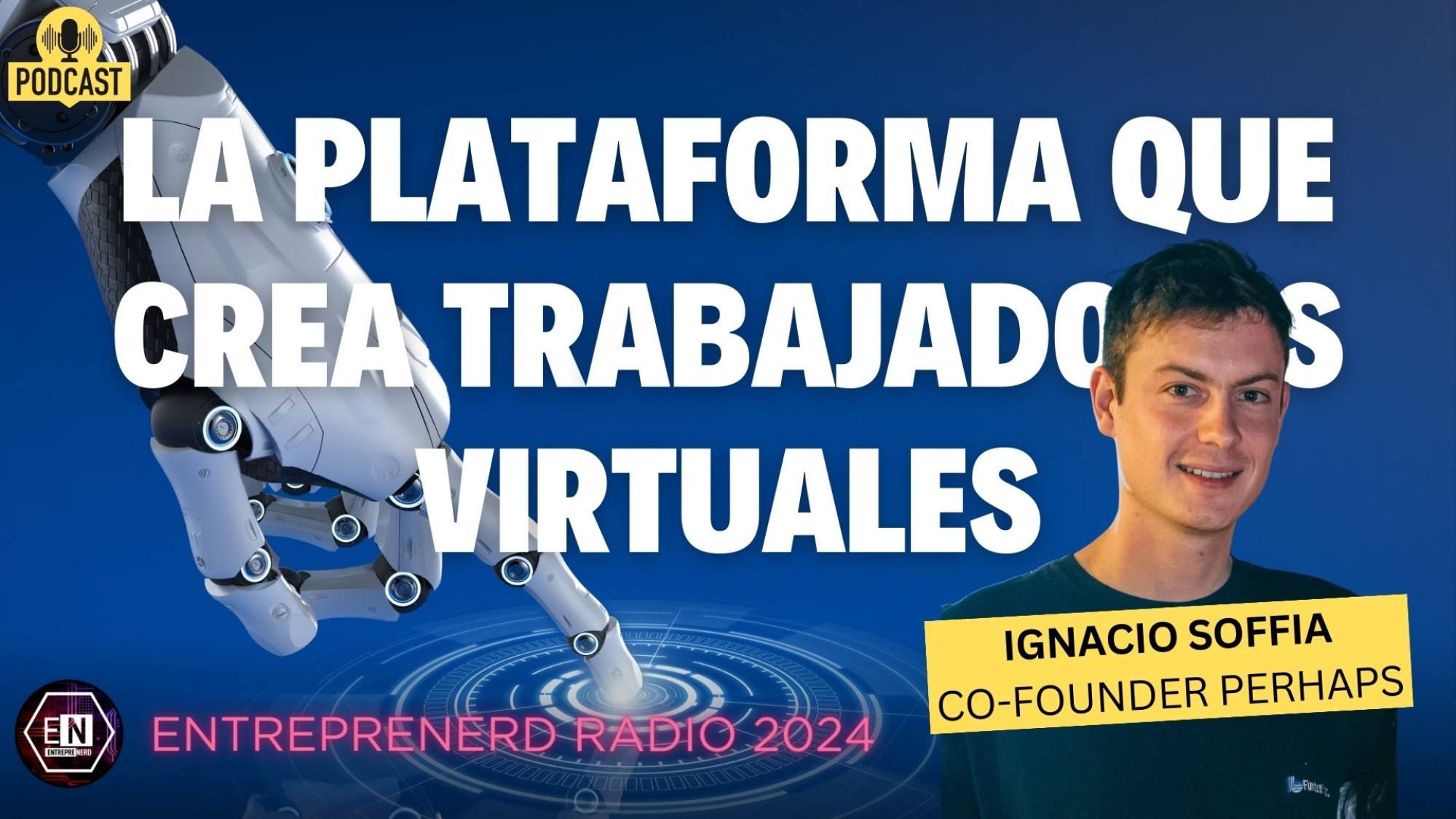 EntrepreNerd interview artwork featuring Ignacio Soffia discussing Perhaps
