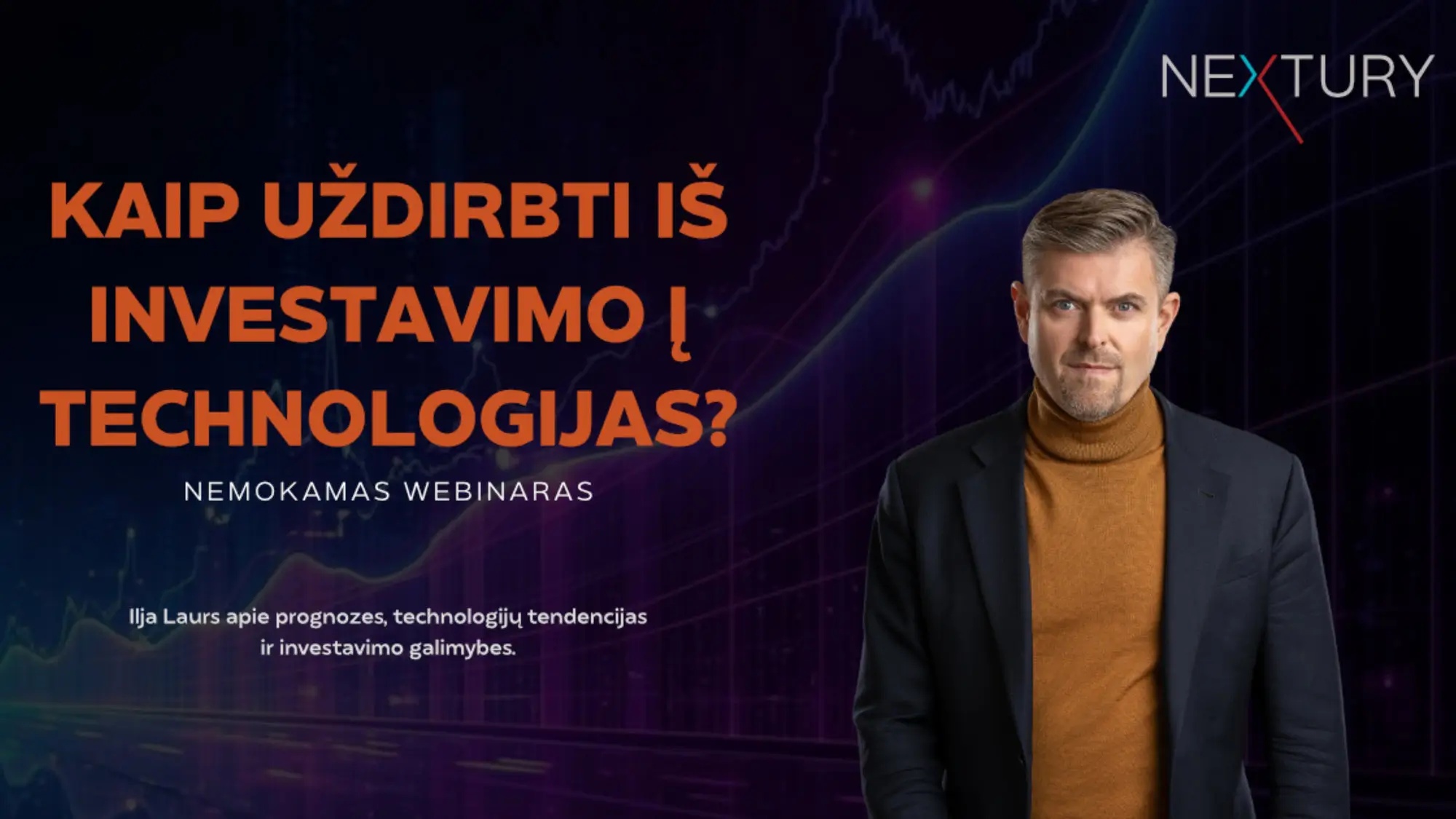 Nextury’s Lithuanian-language promotional artwork for a technology-investing webinar featuring Ilja Laurs in a dark jacket and ochre turtleneck.