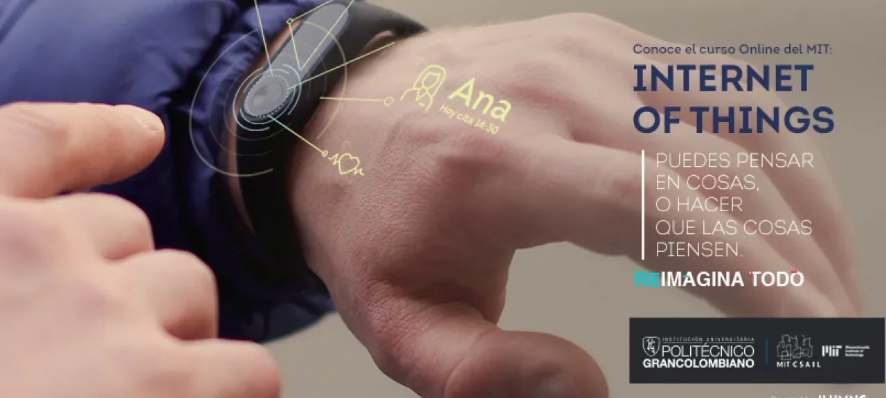 Politécnico Grancolombiano’s promotional image for an online MIT Internet of Things course, showing a smartwatch