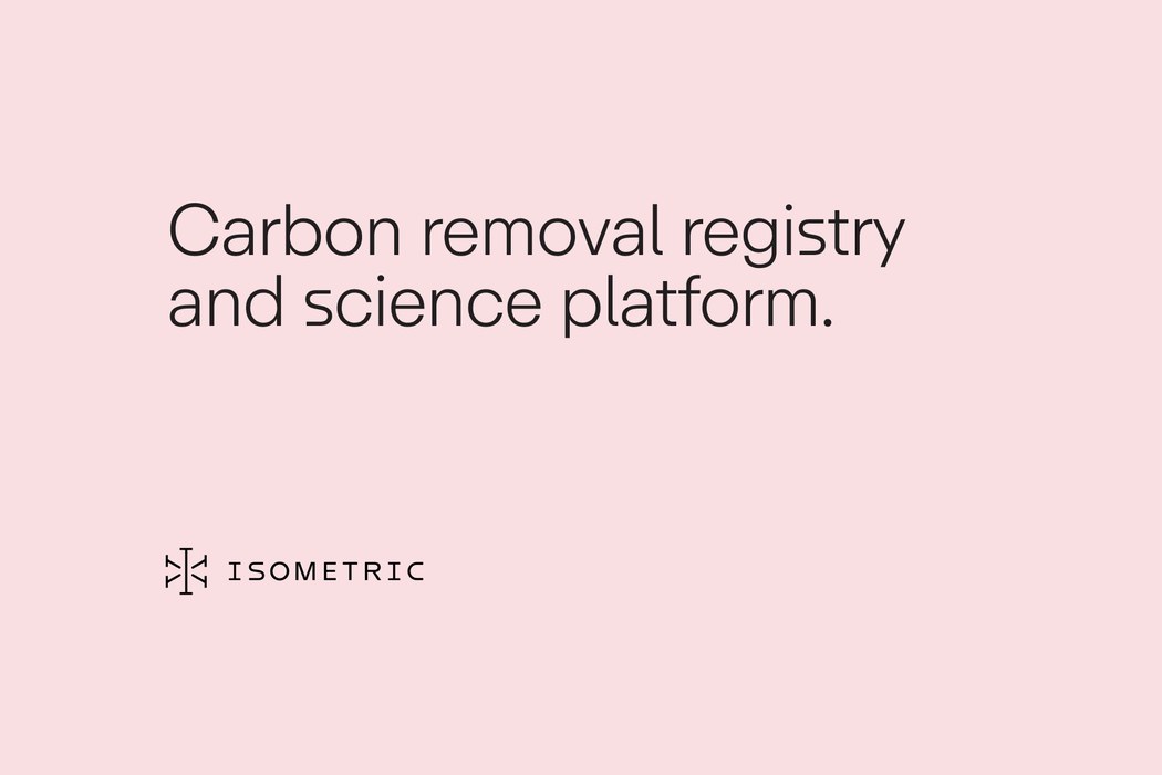 Isometric Wants Every Carbon Credit to Show Its Work