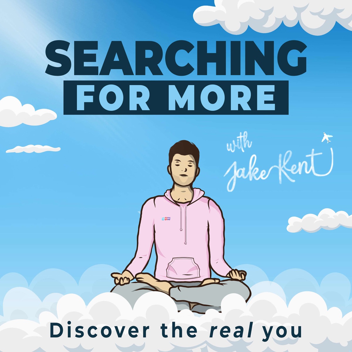 Searching for More podcast cover artwork, featuring an illustration of Jake Kent in a pink hoodie among clouds