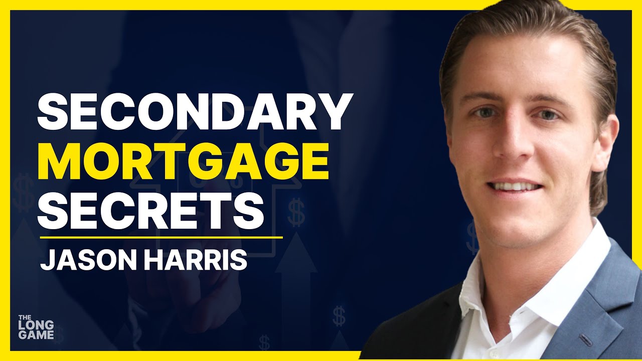 The Long Game episode artwork featuring Jason Harris and the words Secondary Mortgage Secrets