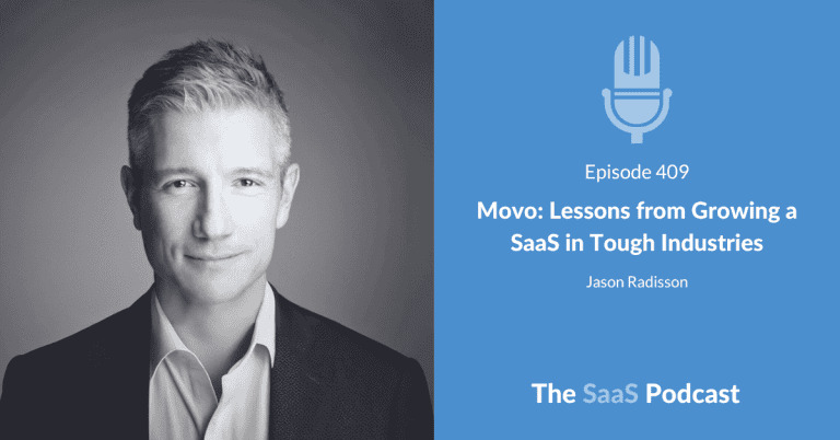 The SaaS Podcast episode card featuring Jason Radisson beside the title Lessons from Growing a SaaS in Tough Industries