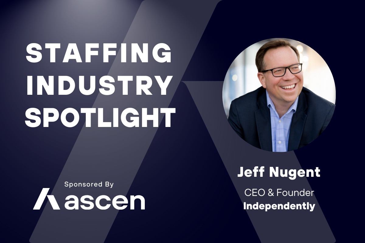 Ascen’s Staffing Industry Spotlight interview graphic featuring Jeff Nugent