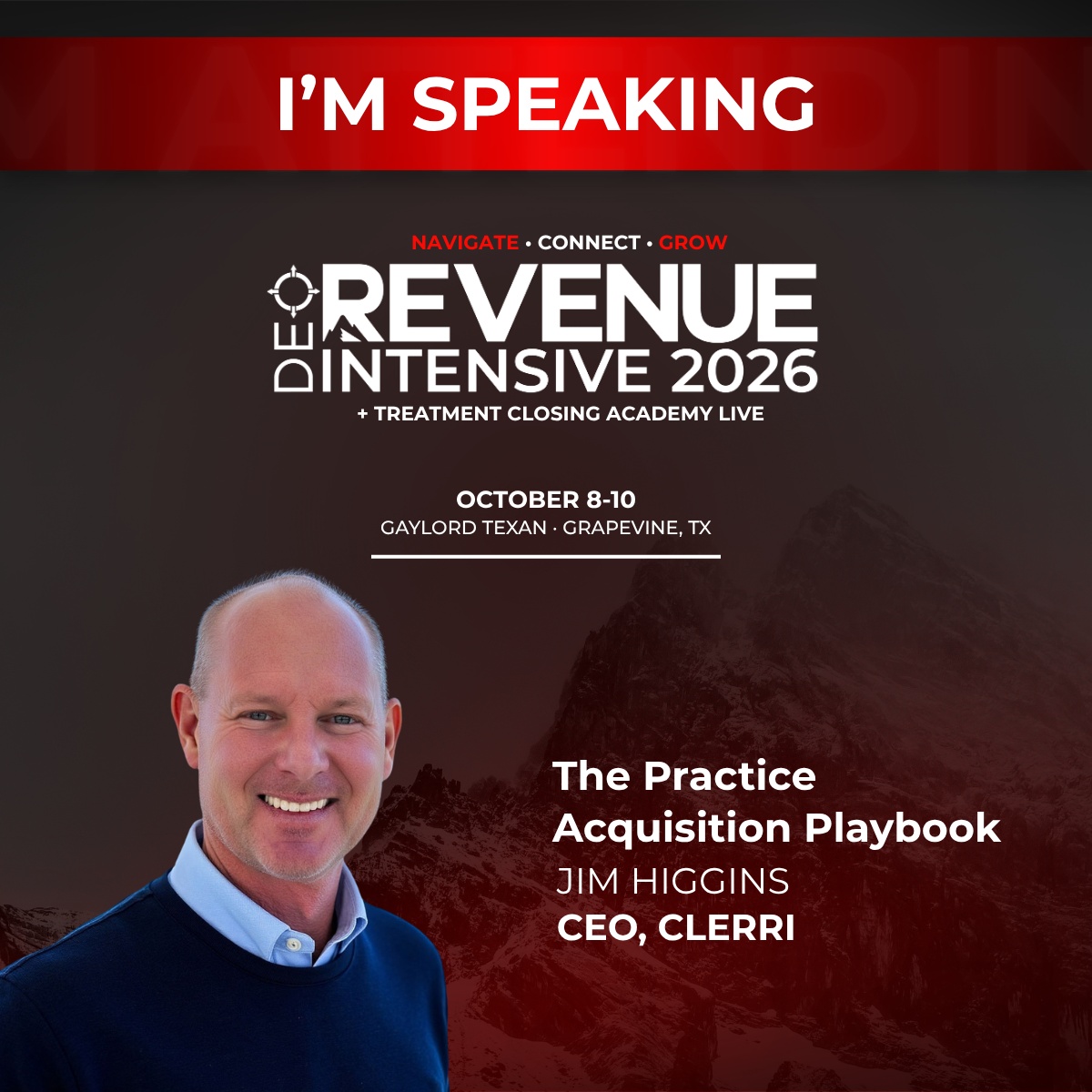 Promotional speaker graphic naming Jim Higgins, Clerri CEO, for The Practice Acquisition Playbook at DEO Revenue Intensive 2026
