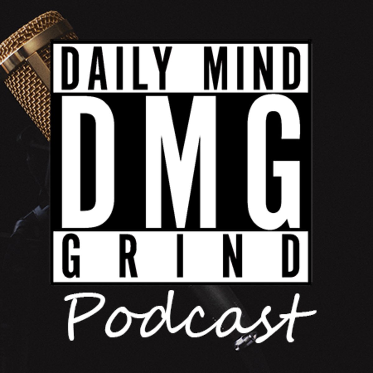 Daily Mind Grind podcast cover artwork with bold black-and-white lettering and a microphone