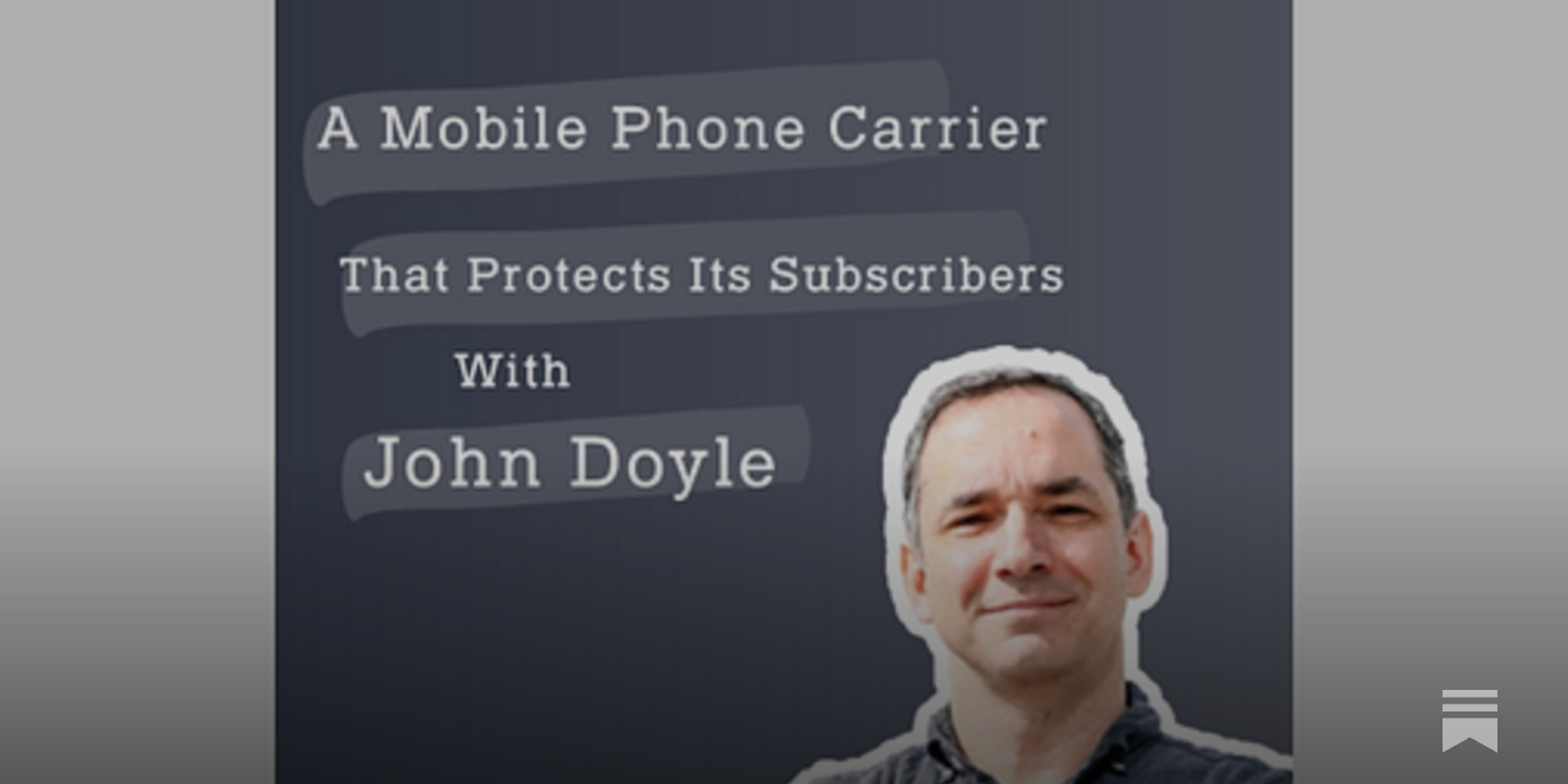 Editorial interview graphic featuring John Doyle and a mobile privacy discussion