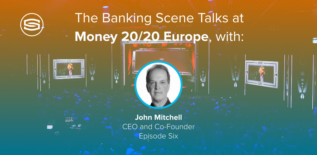 The Banking Scene’s interview artwork featuring John Mitchell at Money 20/20 Europe